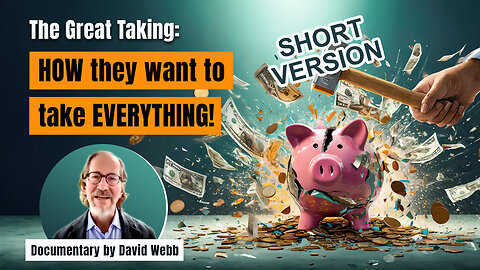 The Great Taking: HOW they want to take EVERYTHING from you (by David Webb) | www.kla.tv/28429