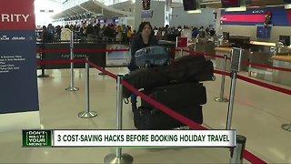 3 cost-saving hacks before booking holiday travel