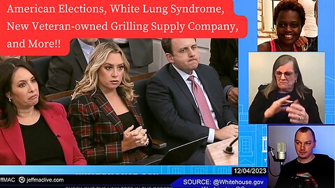 American Elections, White Lung Syndrome, New Veteran-owned Grilling Supply Company, and More!!