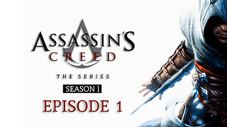 Assassin's Creed TV SHOW - Season 1 Episode 1