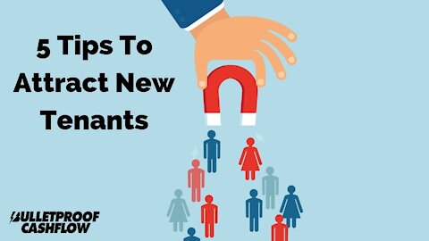 5 Tips To Attract New Tenants