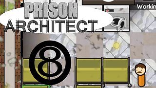 Let's Play Prison Architect part 8 - Minimum Security (prison 1 alpha 22)