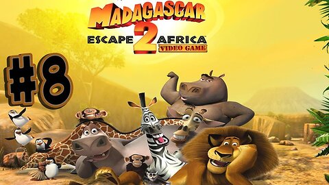 Madagascar Escape 2 Africa (Xbox 360) Playthrough Part 8