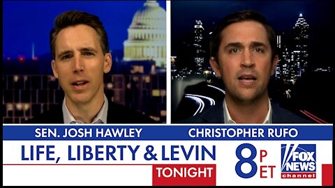 Sen Hawley and Rufo, Tonight on Life, Liberty and Levin