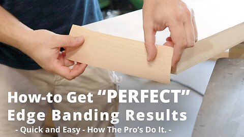 "PERFECT" Edge Banding Every time Great For Floating Shelves - Quick and Easy | Woodworking