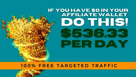 If You Have $0 In Your Affiliate Wallet DO THIS! Free Traffic, Affiliate Marketing, ClickBank