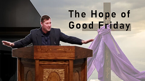 The Hope of Good Friday