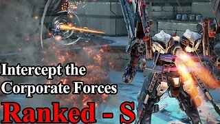 Armored Core 6 Mission 44 - intercept the Corporate Forces (Rank S)