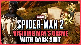 Marvel's Spider-Man 2 PS5 - Visiting May's Grave with Dark Suit Spider-Man
