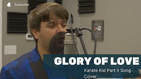 Glory Of Love (Karate Kid Part II Song Cover)