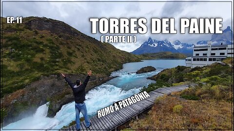 "De volta à natureza: continuando o passeio em Torres del Paine"