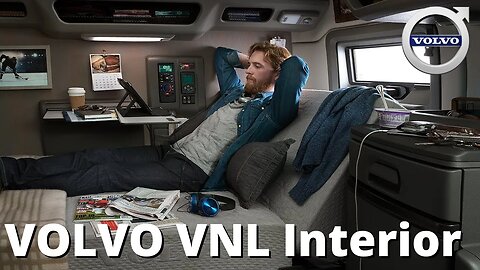 The Volvo VNL Interior - A Cab Like No Other