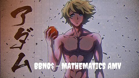 🎶 Bbno$ - Mathematics 🧮 AMV 🎬