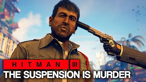 HITMAN - The Suspension Is Murder (Silent Assassin Suit Only)