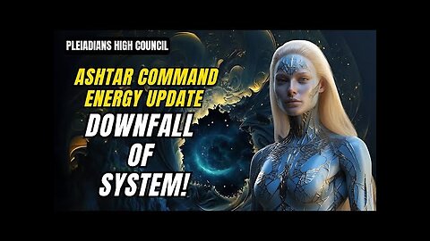 Your Next Earthly Adventure: Ashtar Command Energy Update | Pleiadians, Ascensions