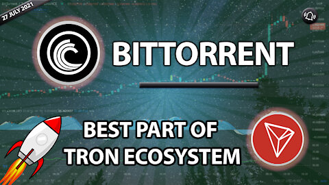 BITTORRENT (BTT) - BEST PART OF THE TRON ECOSYSTEM