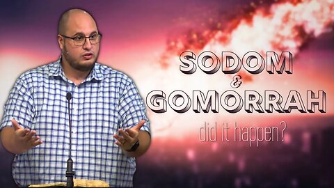 Sodom and Gomorrah - Did it happen? | Calvary of Tampa Rewind with Pastor Jesse Martinez