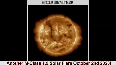 Another M-Class 1.9 Solar Flare October 2nd 2023!
