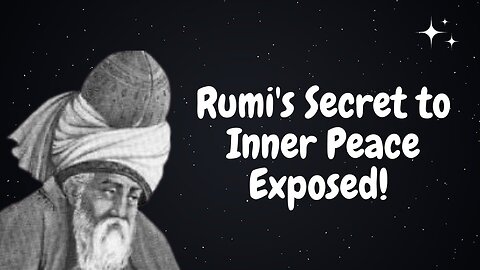 Rumi's Secret to Inner Peace Exposed! #rumiwisdom #innerpeacejourney #rumiteachings