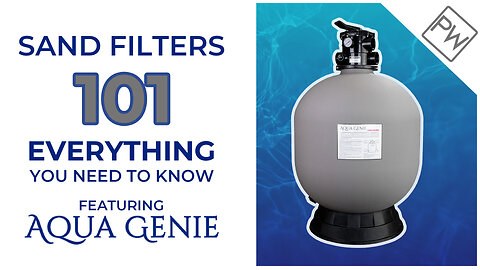 Sand Filters 101, Everything You Need To Know | Pool Warehouse