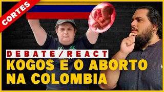 KOGOS E A LEGALIZAÇÃO DE ABORTOS NA COLOMBIA | DEBATE + REACT (com inscrito)