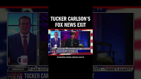 Tucker Carlson's Fox News Exit