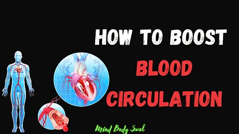 How to Boost Blood Circulation