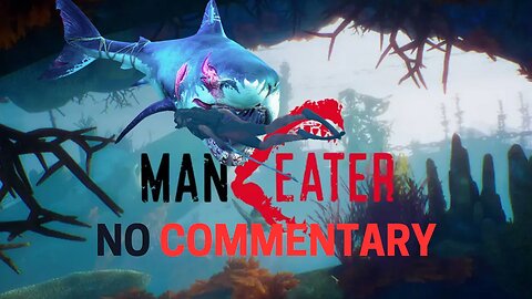 Man Eater No Commentary Episode 2