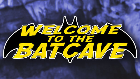 Welcome to the Batcave Episode 5