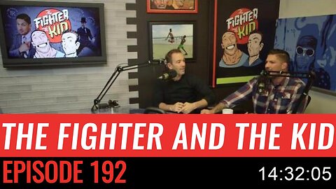 192 The Fighter and the Kid - Episode 192