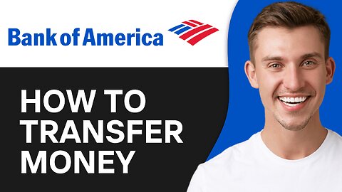 How to Transfer Money on Bank of America