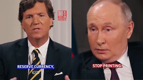 Tucker: Putin On The Collapse Of The Dollar As The World's Reserve Currency