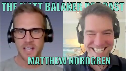 Quarterback and Investor - Matthew Nordgren - The Matt Balaker Podcast