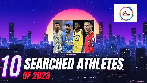 THE MOST LOVED ATHLETES for the YEAR 2023