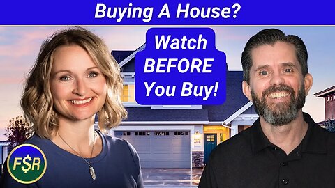 Buying A Home Or Selling A Home? | Watch BEFORE You Do Anything