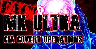 MK Ultra: No Longer Fiction