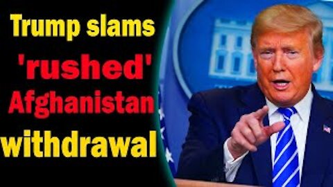 Judy Byington Report Of Today's | Trump slams 'rushed' Afghanistan withdrawal | Restored Republic