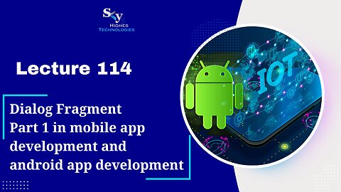 114. Dialog Fragment Part 1 in mobile and android app development | Skyhighes | Android Development