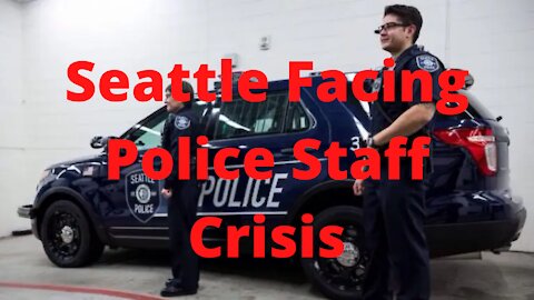 Seattle Facing Police Staffing Problems