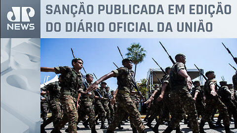 Governo sanciona lei que atualiza Código Penal Militar