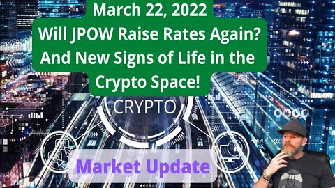 JPOW, Fed rates, and New Signs of Life in the Crypto Space!