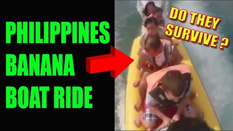 Philippines Banana Boat Ride (Do They Survive?)