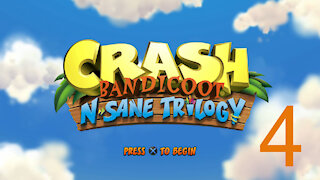 Crash Bandicoot N-sane Trilogy Episode 4