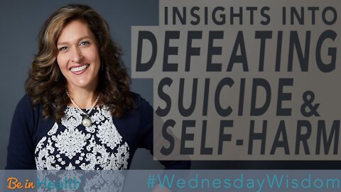 Insights into Defeating Suicide & Self Harm - Pastor Adrienne Shales #WednesdayWisdom