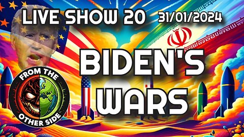 LIVE SHOW 20 - FROM THE OTHER SIDE - BIDEN'S WARS - MINSK BELARUS