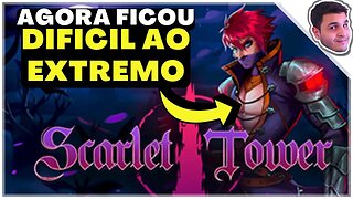 CORRUPÇÃO SETE tá IMPOSSIVEL | Scarlet Tower