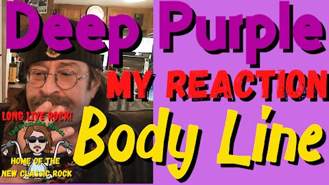 Deep Purple - Body Line | REACTION New Classic Rock