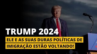 TRUMP SERÁ ELEITO EM 2024 - Imigração para os Estados Unidos