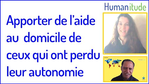 #Humanitude 01- Aide à domicile, perte d'autonomie, retraite, vieillesse