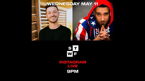 MAY 11 STWF IG LIVE🎙